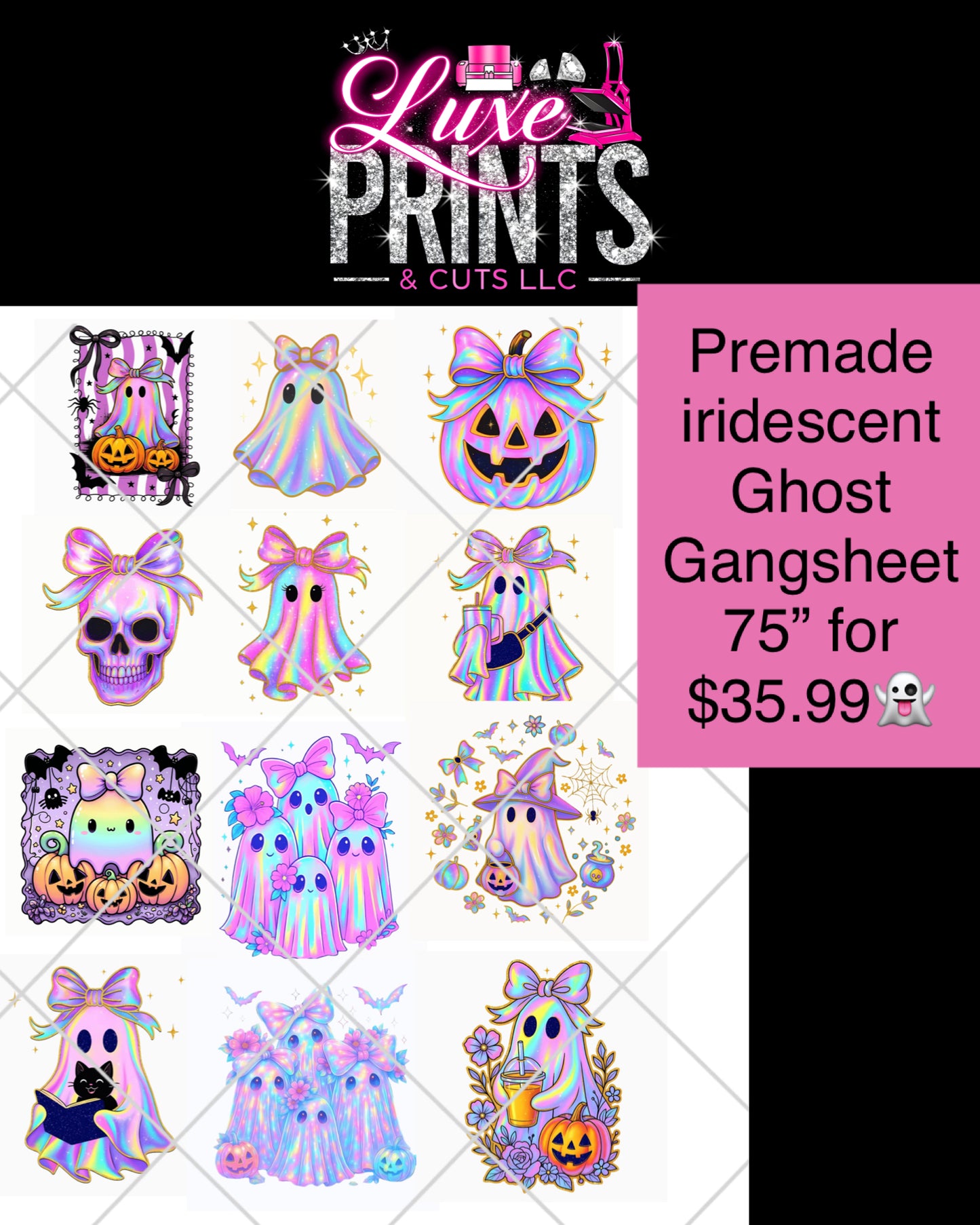 Pre Made 75” Iridescent Ghost gang sheet