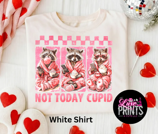 Not Today Cupid "Trashy"