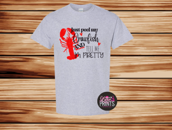 Just peel my crawfish and tell me I'm pretty