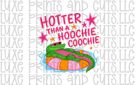Hotter Then a Hoochie Coochie (TRANSFER ONLY)