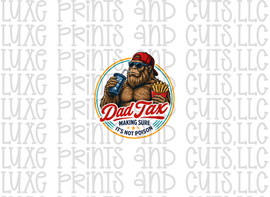 Dad Tax (TRANSFER ONLY)
