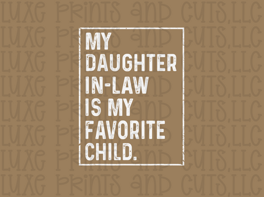 My Daughter in Law is my Favorite Child (TRANSFER ONLY)