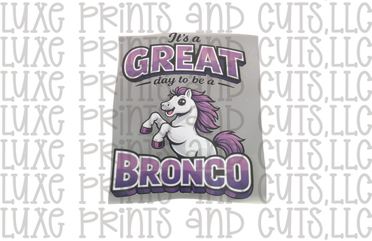 It's a Great Day to be a Bronco (TRANSFER ONLY) SALE