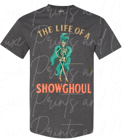Life of a showghoul