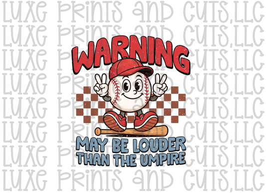 Warning May be Louder than the Umpire (TRANSFER ONLY)