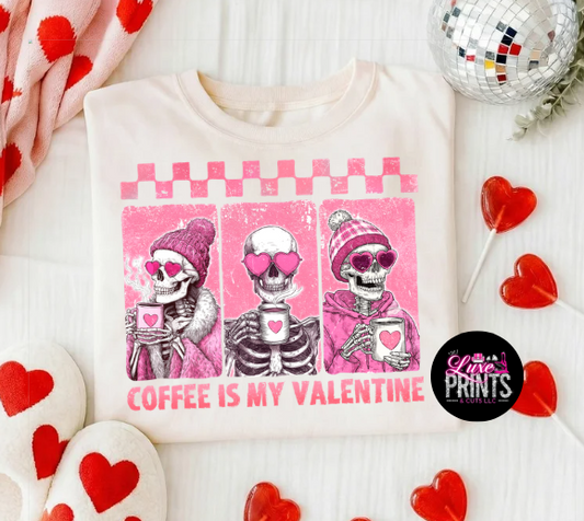Coffee is my valentine