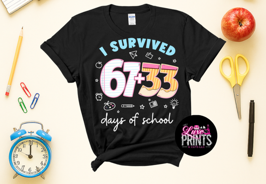 I Survived 67+33 Days of School
