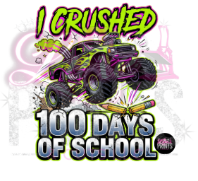 I crushed 100 days of school (TRANSFER ONLY)