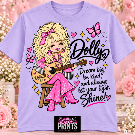 Dolly Dream Big Be Kind design on lavender shirt