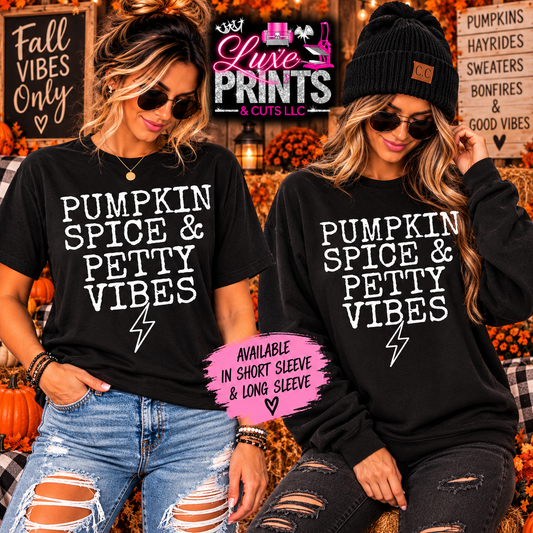 Pumpkin Spice & Petty Vibes fall T-shirt and long sleeve mockup